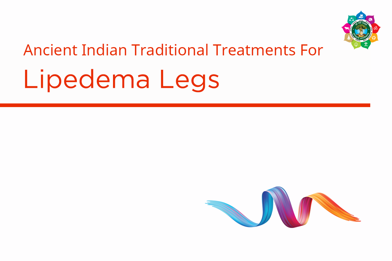 Best Ayurvedic Treatment Lipedema Legs India -AMCT