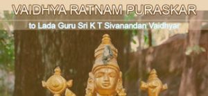 Vaidya Ratnam Award to K T Sivanandan Vaidyar Kerala