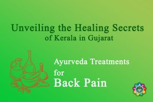 Ayurvedic Treatment Back Pain - Panchkarma in Gandhinagar Gujarat - NadiSutra.org